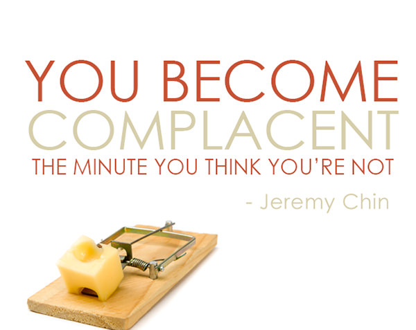 Jeremy Chin #67: You become complacent the minute you think you're not.